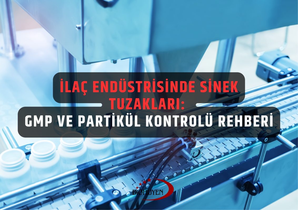 İlaç Endüstrisinde Sinek Tuzakları